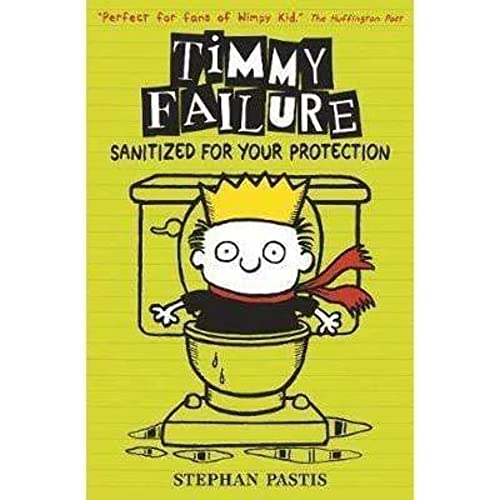 9781406365764: Timmy Failure: Sanitized for Your Protection