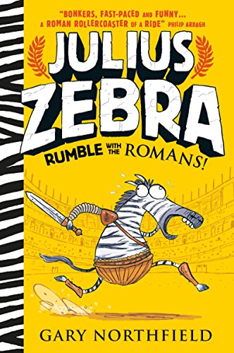 9781406365870: Julius Zebra Rumble With The Romans