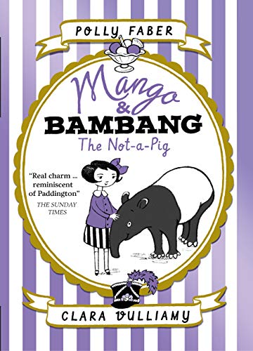 Stock image for Mango & Bambang: The Not-a-Pig (Book One) (Mango and Bambang) for sale by WorldofBooks