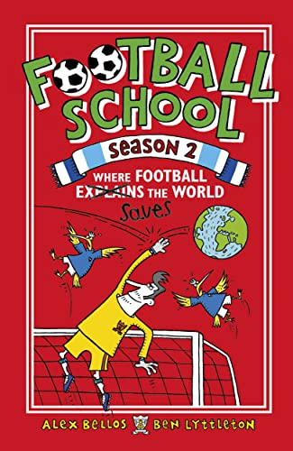 9781406367256: Football School Season 2: Where Football Explains the World