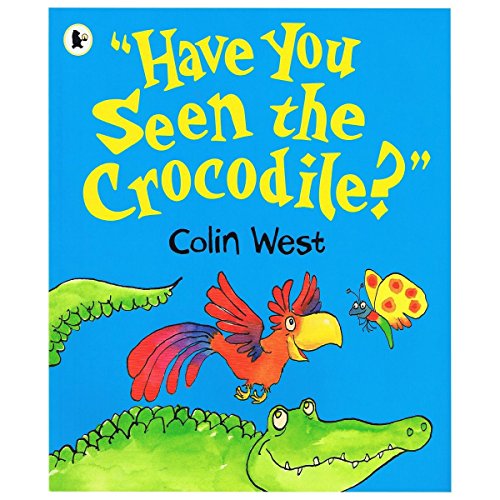 9781406367492: "Have You Seen the Crocodile?"