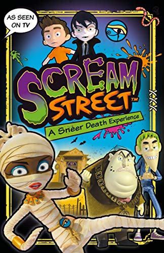 Stock image for Scream Street: A Sneer Death Experience (TV Tie-in) for sale by AwesomeBooks