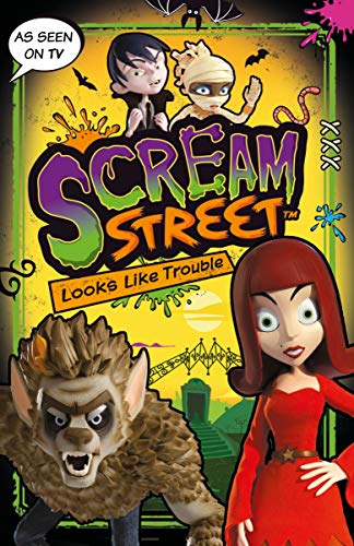 Stock image for Scream Street: Looks Like Trouble for sale by AwesomeBooks