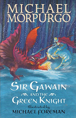 9781406368543: Sir Gawain and the Green Knight by Morpurgo, Michael (2013) Paperback