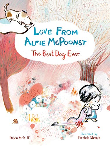 Beispielbild fr Love from Alfie McPoonst, The Best Dog Ever zum Verkauf von WorldofBooks