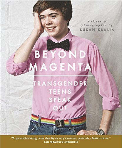 Beispielbild fr Beyond Magenta: Transgender Teens Speak Out zum Verkauf von WorldofBooks