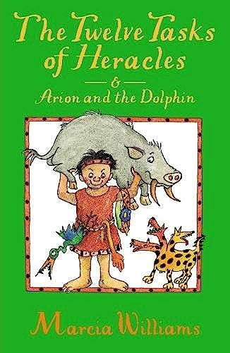 Stock image for The Twelve Tasks of Heracles and Arion and the Dolphins for sale by MusicMagpie