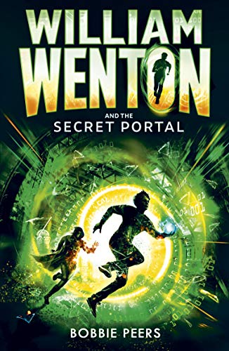 Stock image for William Wenton and the Secret Portal for sale by Blackwell's