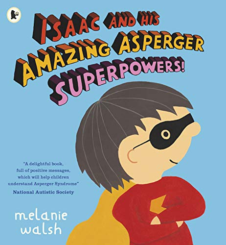 Beispielbild fr Isaac and His Amazing Asperger Superpowers! zum Verkauf von WorldofBooks