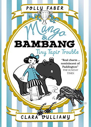 Stock image for Mango & Bambang:Tiny Tapir Trouble 3 for sale by PlumCircle