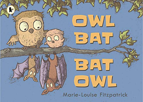 Imagen de archivo de Owl Bat Bat Owl a la venta por ThriftBooks-Dallas