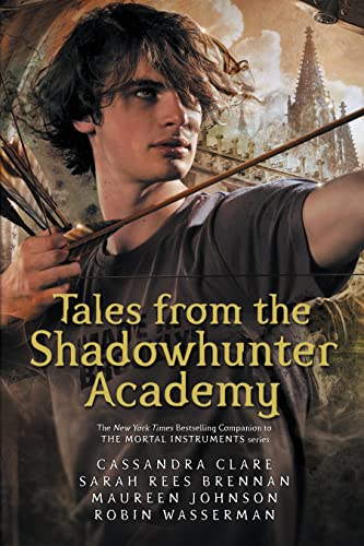 Stock image for Tales from the Shadowhunter Academy [Paperback] [May 04, 2017] Cassandra Clare for sale by Books-FYI, Inc.
