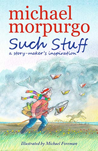 Beispielbild fr Such Stuff: A Story-maker's Inspiration zum Verkauf von WorldofBooks