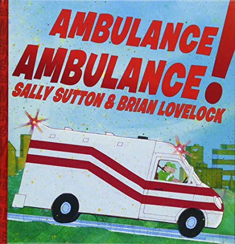 Beispielbild fr Ambulance, Ambulance! zum Verkauf von WorldofBooks