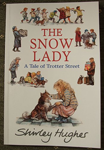 9781406374650: The Snow Lady (A Tale of Trotter Street)