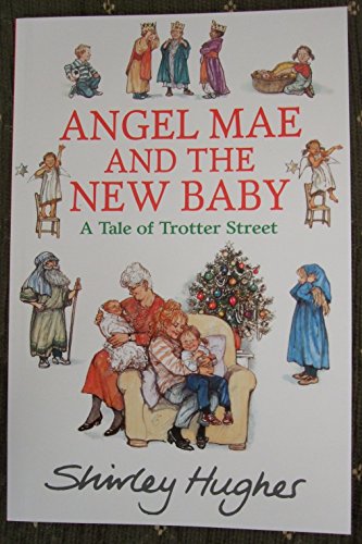 Beispielbild fr Angel Mae and The New Baby (A Tale of Trotter Street) zum Verkauf von Reuseabook