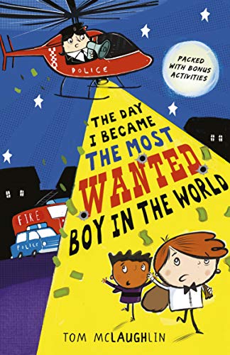 9781406375800: The Day I Became the Most Wanted Boy in the World: 1 (The Day that...)