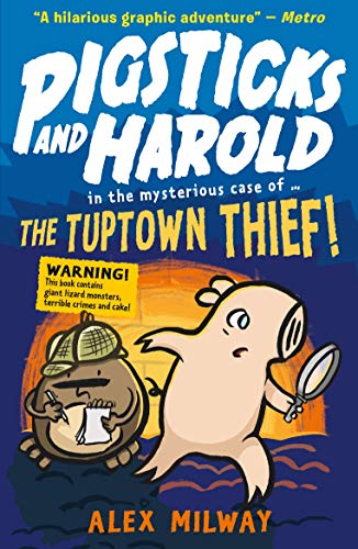 Beispielbild fr Pigsticks and Harold: the Tuptown Thief! zum Verkauf von WorldofBooks
