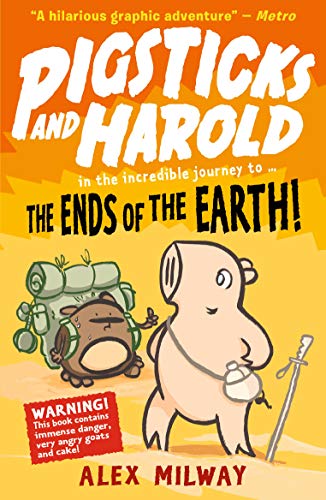 Beispielbild fr Pigsticks and Harold: The Ends of the Earth zum Verkauf von WorldofBooks