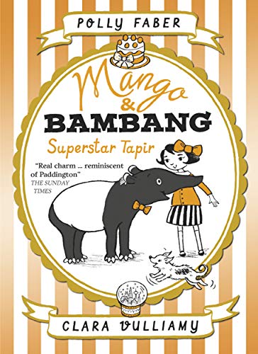 Stock image for Mango & Bambang Superstar Tapir Book 4 for sale by GF Books, Inc.