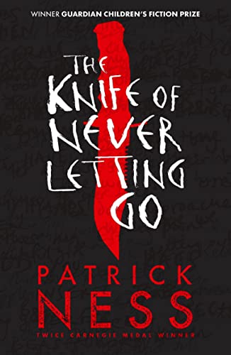 9781406379167: The Knife of Never Letting Go (Chaos Walking)