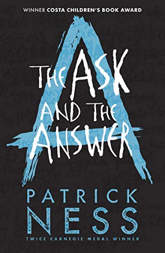 9781406379174: The Ask and the Answer (Chaos Walking)