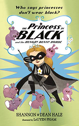 Stock image for Princess Black & The Hungry Bunny Horde for sale by SecondSale