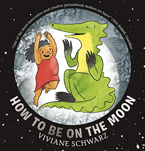 Imagen de archivo de How to Be on the Moon a la venta por PlumCircle