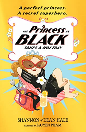 Stock image for The Princess in Black Takes a Holiday for sale by Blackwell's