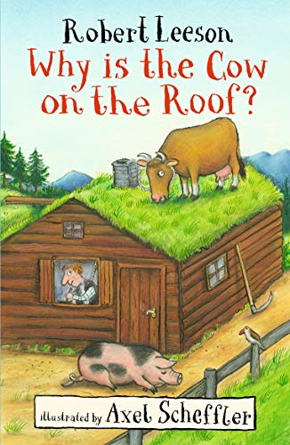 Stock image for Why Is the Cow on the Roof? for sale by WorldofBooks