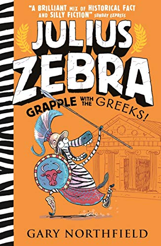 Beispielbild fr Julius Zebra: Grapple with the Greeks! zum Verkauf von WorldofBooks