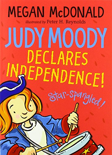 Beispielbild fr Judy Moody Declares Independence! [Paperback] Megan McDonald and Peter H. Reynolds zum Verkauf von Powell's Bookstores Chicago, ABAA