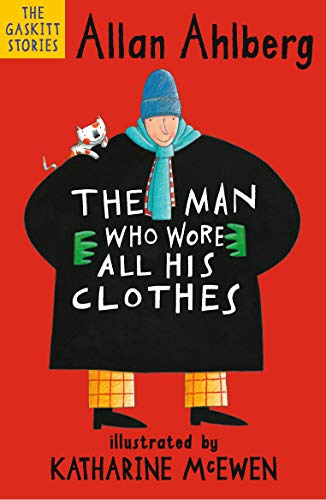 9781406381641: The Man Who Wore All His Clothes (The Gaskitts)