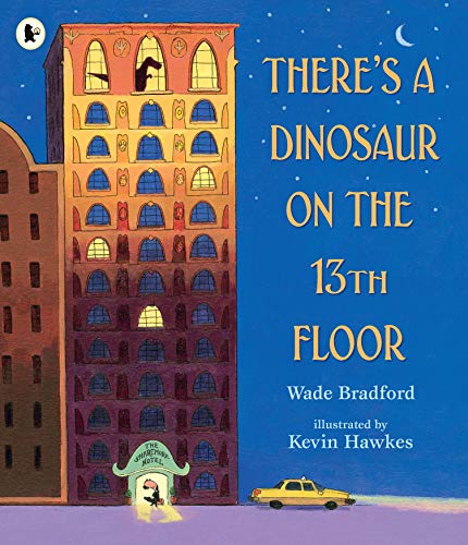 9781406383126: There's A Dinosaur On The 13Th Floor