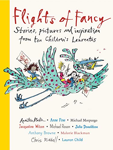 Stock image for Flights of Fancy: Stories, pictures and inspiration from ten Childrens Laureates for sale by Greener Books