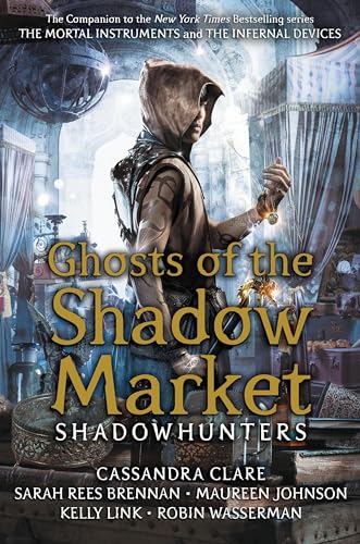 Imagen de archivo de Ghosts of the Shadow Market (UK edition) a la venta por PlumCircle