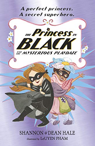 Stock image for The Princess in Black and the Mysterious Playdate for sale by Goodwill