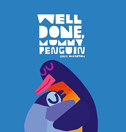 Stock image for Well Done, Mummy Penguin for sale by Blackwell's