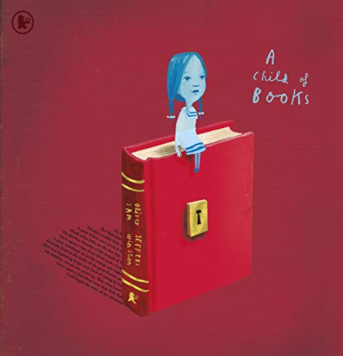 9781406386042: A Child Of Books: Oliver Jeffers, Sam Winston