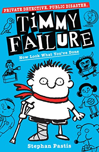 9781406386714: Timmy Failure: Now Look What You've Done: Stephan Pastis