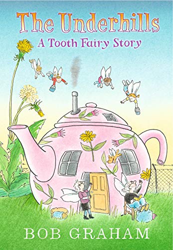 Stock image for The Underhills: A Tooth Fairy Story: 1 for sale by AwesomeBooks