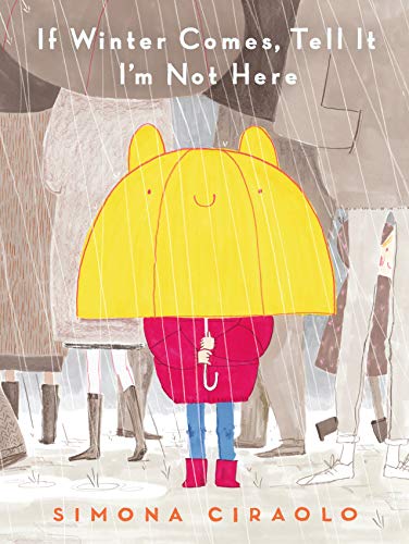 Stock image for If Winter Comes, Tell It I'm Not Here for sale by WorldofBooks