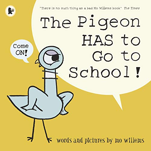 Stock image for The Pigeon Has To Go To School! for sale by BooksRun