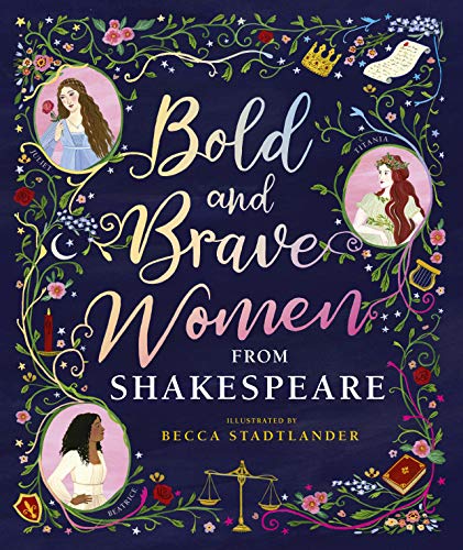 Beispielbild fr Bold and Brave Women from Shakespeare zum Verkauf von Blackwell's