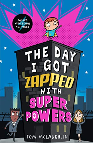 9781406389654: The Day I Got Zapped with Super Powers (The Day that...)