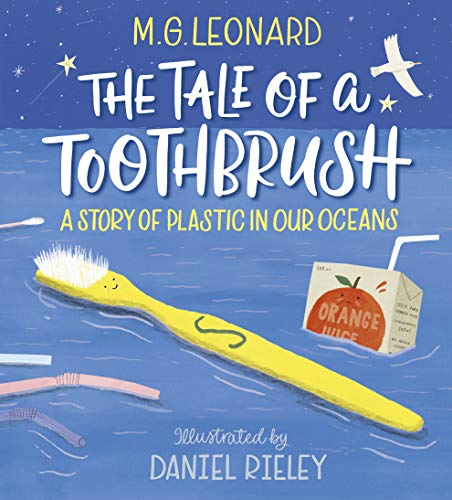 Stock image for The Tale of a Toothbrush : A Story of Plastic in Our Oceans for sale by Better World Books Ltd