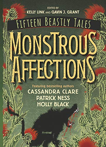 Beispielbild fr Monstrous Affections: An Anthology of Beastly Tales zum Verkauf von WorldofBooks