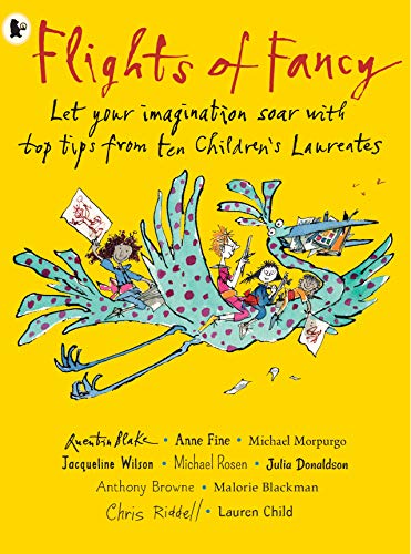 Imagen de archivo de Flights of Fancy: Stories, pictures and inspiration from ten Children's Laureates a la venta por Revaluation Books