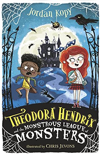 Stock image for Theodora Hendrix and the Monstrous League of Monsters for sale by Blackwell's