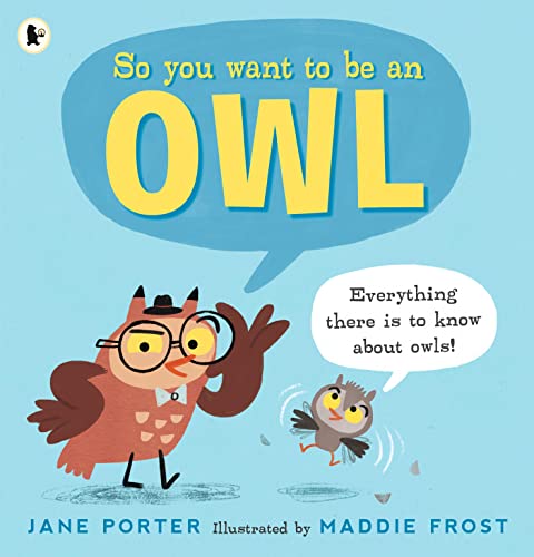 Beispielbild fr So You Want to Be an Owl zum Verkauf von Blackwell's